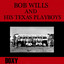 Bob Wills, Texas Playboys - Silver Dew On The Blue Grass Tonight