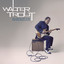 Walter Trout - Brothers Keeper EXCLUSIVE