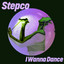 Stepco — I Wanna Dance cover art