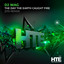The Day The Earth Caught Fire - D10 Extended Mix