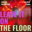 Leave It on the Floor