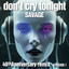 Don't Cry Tonight - Pas Extended