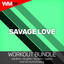 Savage Love - Workout Remix 132 Bpm