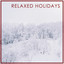 Relaxed Holidays cover