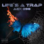 LIFE'S A TRAP cover
