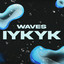 IYKYK - Extended Mix