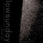 Lowsunday - Someone To Talk To