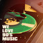 We Love 90's Music cover