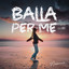 Balla per me cover