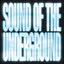 Sound Of The Underground