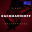 Rachmaninoff: Piano Masterpieces cover
