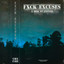 Fxck exuses - Slowed