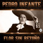 Pedro Infante - Mi Cariñito Remastered