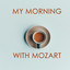 My morning with Mozart cover