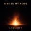 Anaschyn - Fire In My Soul