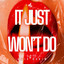 It Just Won't Do (Afro House Rework)