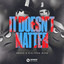 It Doesn't Matter - Extended Mix