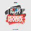 Welcome To My House Party, Vol. 1 (Selected by Robbie Rivera) [Extended Versions] cover