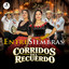 CORRIDOS DEL RECUERDO - ENTRESIEMBRAS - Video Oficial