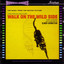 Walk On The Wild Side - Elmer Bernstein