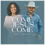 CeCe Winans & Cody Johnson - Come Jesus Come
