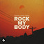 Rock My Body - Extended Mix