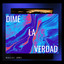 Dime la Verdad artwork
