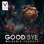Good Bye