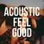 Acoustic Feel Good cover