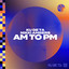 Ku De Ta & Nikki Ambers - Am To Pm
