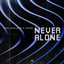 Never Alone - Extended Mix