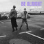 Be Alright