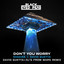 DON'T YOU WORRY - David Guetta & DJs From Mars Extended Remix