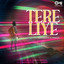 Tere Liye (Lofi Mix)