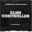 Club Controller feat. Drugger Boyz