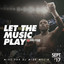 Let The Music Play (Playlist Sept '17) cover