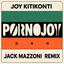 Pornojoy - Jack Mazzoni Extended Remix