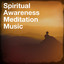 Spiritual Awareness Meditation Music cover