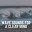 Wave Sounds for a Clear Mind cover