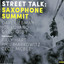 Street Talk: Saxophone Summit cover