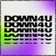 Down 4 U - Extended Mix