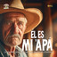Él Es Mi 'Apá
