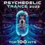 Psychedelic Trance 2022 Top 100 Hits cover