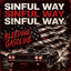 Sinful Way - Bleeding Gasoline Release - 97UG2026-01