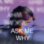 TRITICUM - Ask Me Why