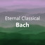 Eternal Classical: Bach cover