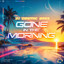 DJ Cosmic Bass - Gone In The Morning