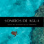 Sonidos De Agua: Música Del Movimiento De Las Corrientes cover