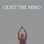 Quiet the Mind cover