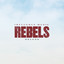 REBELS (Deluxe) cover